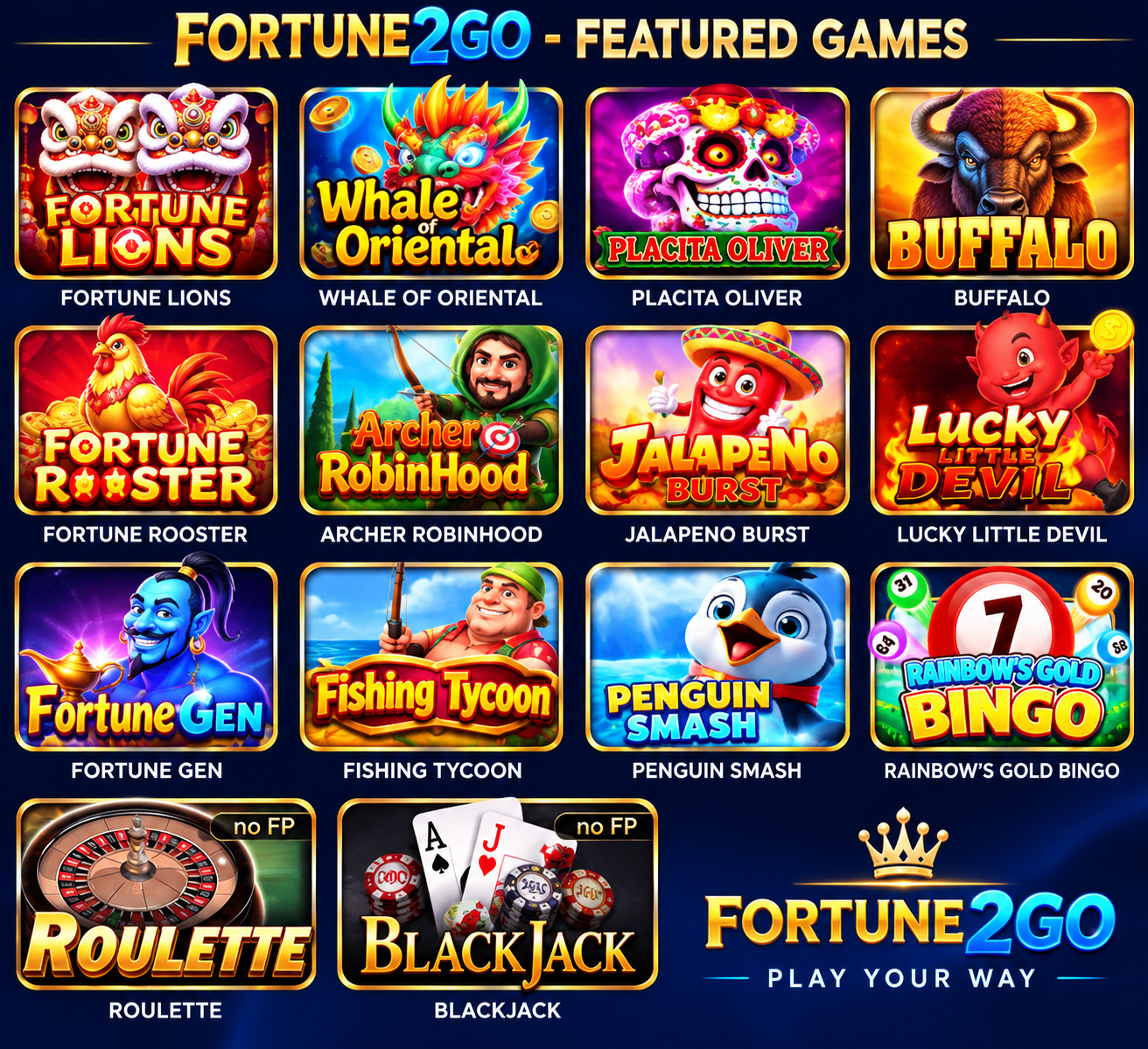 Fortune2Go featured games including Fortune Lions, Whale of Oriental, Placita Oliver, Buffalo, Fortune Rooster, Archer Robinhood, Jalapeno Burst, Lucky Little Devil, Fortune Gen, Fishing Tycoon, Penguin Smash, Rainbow's Gold Bingo, Roulette, and Blackjack
